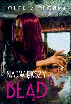 Wygraj książkę "Największy błąd"