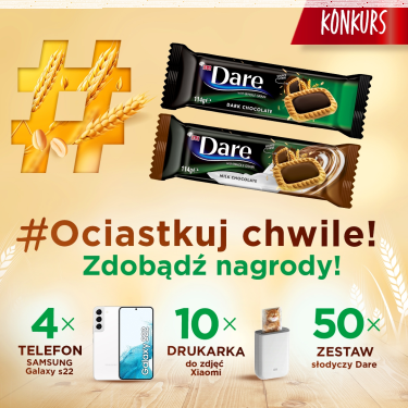 Konkurs "Ociastkuj chwile! Zdobądź nagrody" Dare