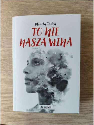 Wygraj To nie nasza wina Moniki Tadry