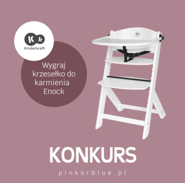 Konkurs "Enock - wygraj krzesełko do karmienia"