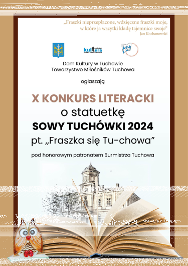 X KONKURS LITERACKI o statuetkę SOWY TUCHÓWKI 2024 pt. "Fraszka się Tu-chowa"