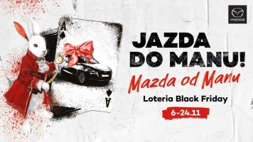 Wygraj Mazdę w loterii Black Friday! Manufaktura