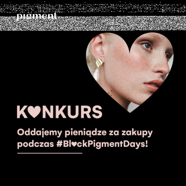 Konkurs "Oddajemy pieniądze za zakupy podczas #BlackPigmentDays" Drogeria Pigment