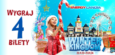 Wygraj 4 bilety do Energylandia Winter Kingdom!