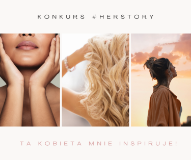 Konkurs "Ta kobieta mnie inspiruje! #herstory"