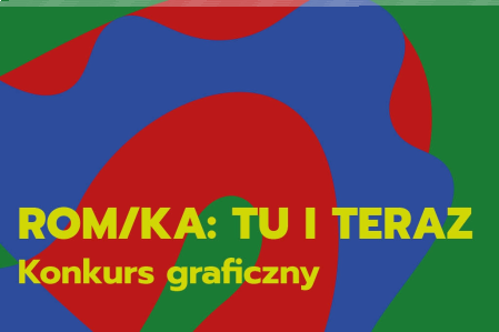 Konkurs na plakat "Rom/ka: tu i teraz"
