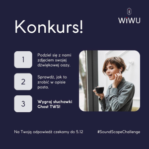 Konkurs "Znajdź swoją dźwiękową oazę z WiWU"
