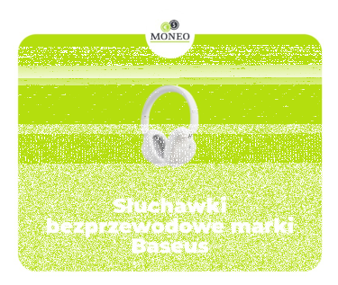 Konkurs "Szczęśliwa 13 MONEO" do godz. 14:00