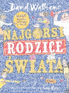 Wygraj książkę "Najgorsi rodzice świata"