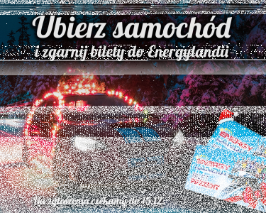 Konkurs "Ubierz samochód i zgarnij bilety do Energylandii"