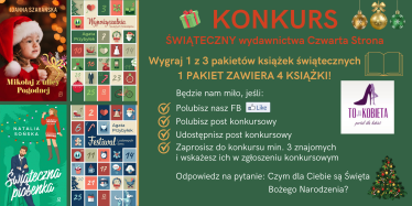 Konkurs "ŚWIĄTECZNY wydawnictwa Czwarta Strona"