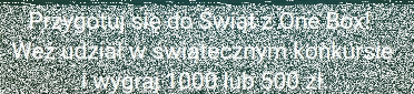 Konkurs 'Przygotuj się do Świąt z One Box"