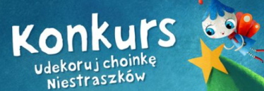 Konkurs "Udekoruj Choinkę Niestraszków"