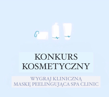 Konkurs kosmetyczny - SPA CLINIC® Beauty Care