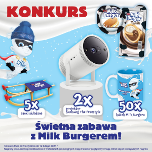 Konkurs "Świetna zabawa z Milk Burgerem"
