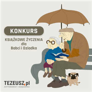 Konkurs "Życzenia dla Babci i / lub Dziadka"