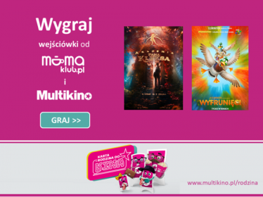 Konkurs "Zdobądź wejściówki do Multikina"