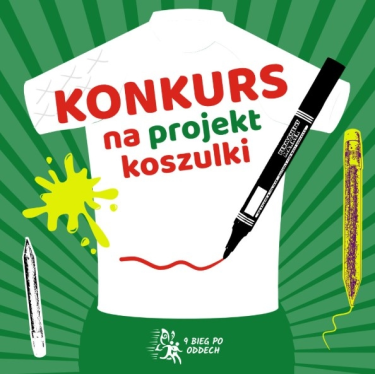 Konkurs "Zaprojektuj koszulkę w której pobiegniemy w 9. Biegu po Oddech"