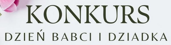Konkurs "Dzień Babci i Dziadka"