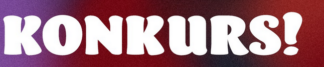 Konkurs "Kocham Wino WineFlix" 18+