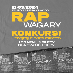 Wygraj 3 bilety Golden Circle na koncert Rap Wagary dla swojej ekipy