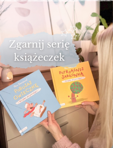 Wygraj zestaw książeczek aktywizujących "Pobujaj Owieczkę" oraz "Potrząśnij Jabłonką"