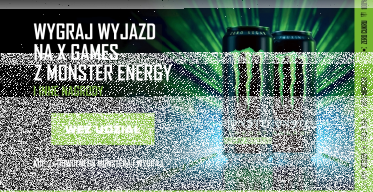 Loteria "Wygraj wyjazd na X Games z Monster Energy"