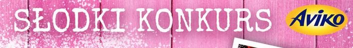 Słodki Konkurs Z Aviko