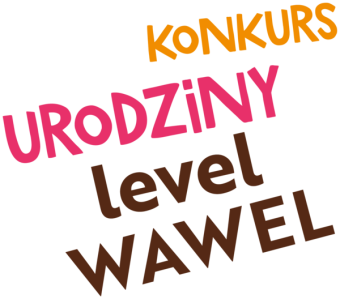 Konkurs Urodziny level WAWEL
