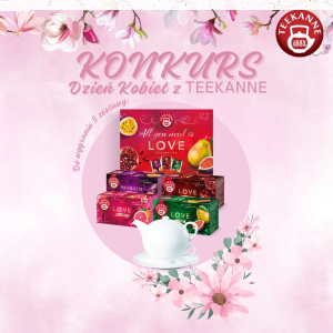 Konkurs "Dzień Kobiet z TEEKANNE"
