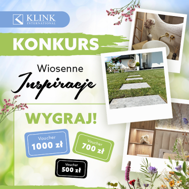 Konkurs "Wiosenne inspiracje z KLINK"