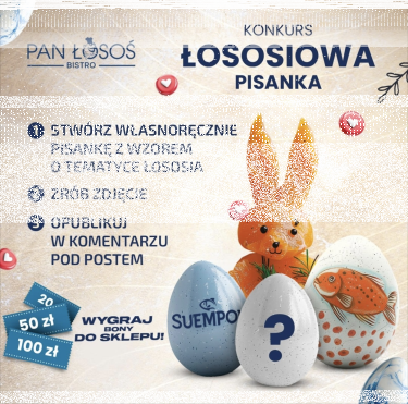 Konkurs "Łososiowa pisanka - Bistro Pan Łosoś"