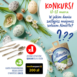 Konkurs "W jakim daniu zamienisz majonez na serek Almette?"