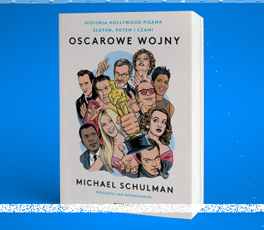 Wygraj egzemplarze książki "Oscarowe wojny" Michaela Schulmana