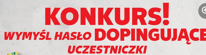 Konkurs "Wymyśl hasło dopingujące uczestniczki"
