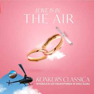 Konkurs "Podróż helikopterem do ślubu"