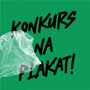 Konkurs na plakat społeczny "Zachowajmy Naturę"