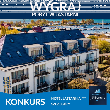 Wygraj niezapomniany pobyt w Hotelu Jastarnia ***