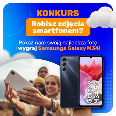Konkurs "Pokaż nam swoje najfajniejsze zdjęcie zrobione smartfonem"