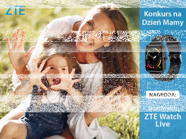Konkurs ZTE na Dzień Matki