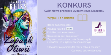 Konkurs "Kwietniowa premiera wydawnictwa Dlaczemu"