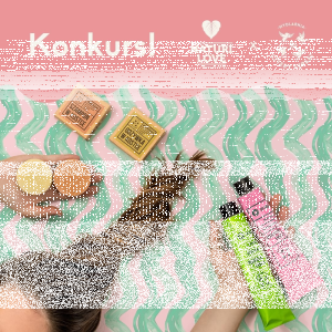 Konkurs "Naturi love x Mydlarnia Cztery Szpaki"