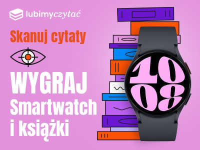 Konkurs "Dodaj cytat, wygraj smartwatch i książki"