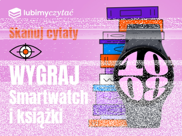 Konkurs "Dodaj cytat, wygraj smartwatch i książki"