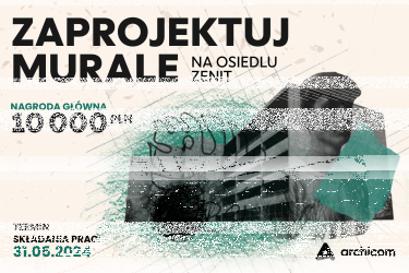 Konkurs "Mural na ZENICIE - Archicom"