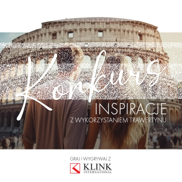 Konkurs "Inspiracje z wykorzystaniem trawertynu"