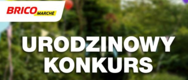 Konkurs "Urodziny Brico 2024"