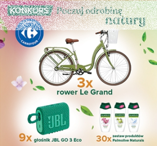 Konkurs ''Poczuj odrobinę natury'' Carrefour