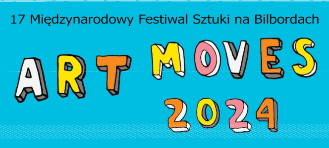 Konkurs Sztuki na Bilbordach Art Moves 2024