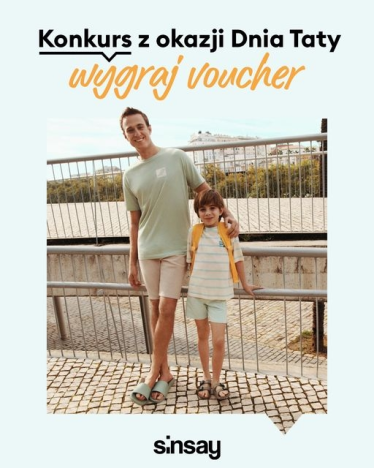 Konkurs "Dzień Taty w Sinsay"